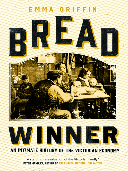 Title details for Bread Winner by Emma Griffin - Available